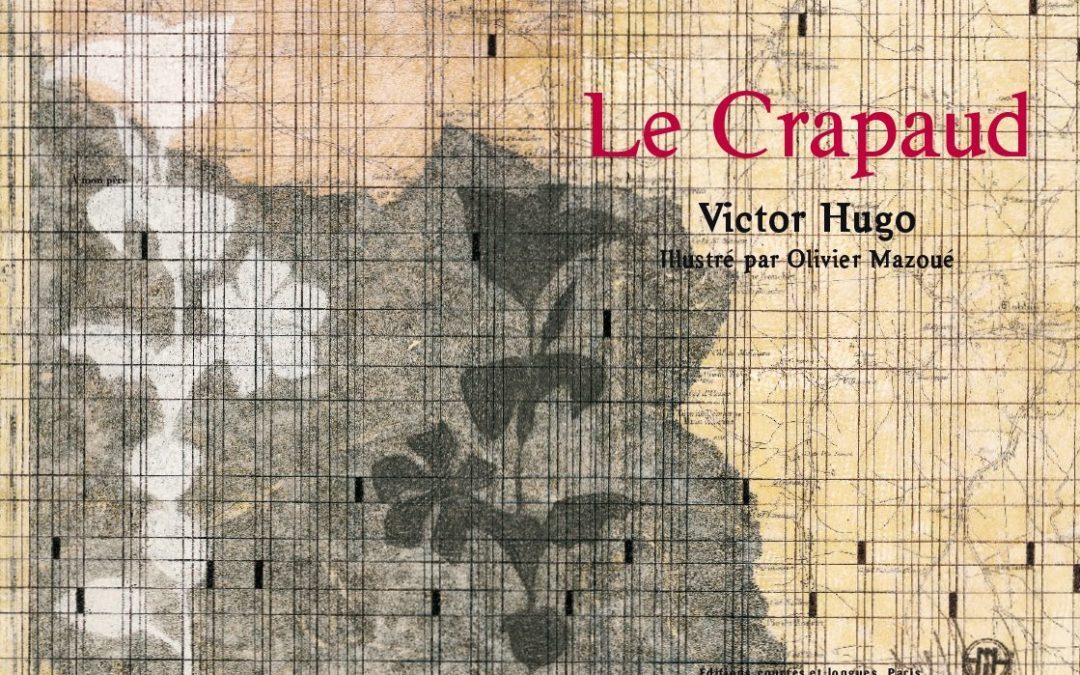 « Le crapaud » de Victor Hugo